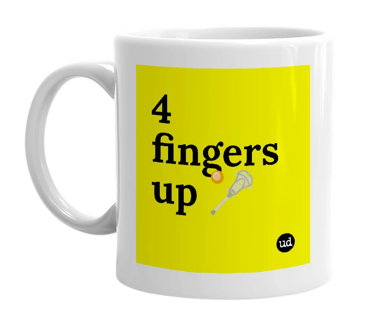 White mug with '4 fingers up 🥍' in bold black letters