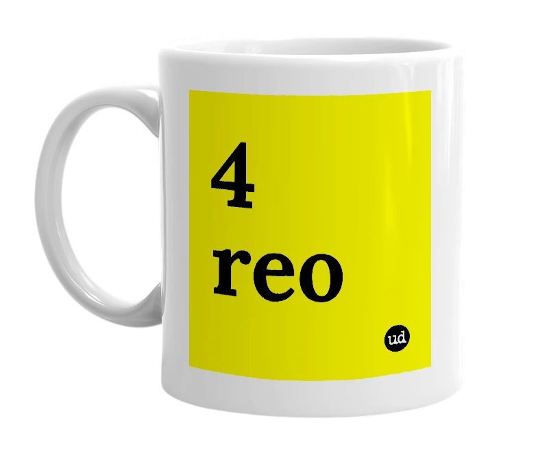 White mug with '4 reo' in bold black letters