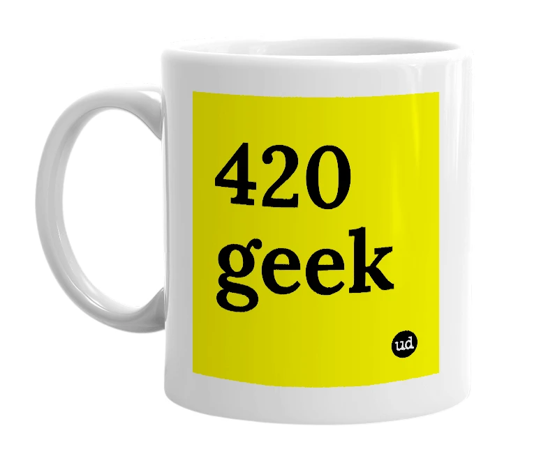 White mug with '420 geek' in bold black letters