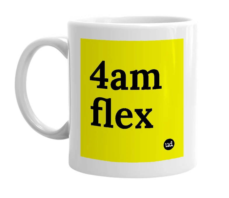 White mug with '4am flex' in bold black letters