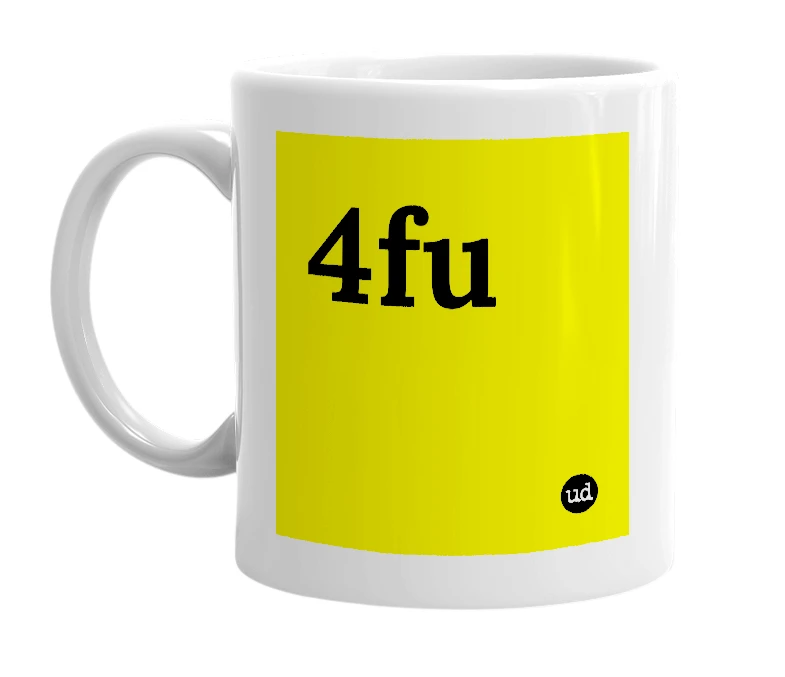 White mug with '4fu' in bold black letters