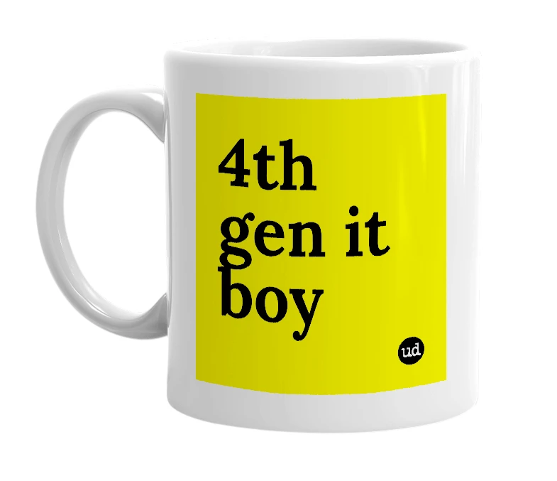 White mug with '4th gen it boy' in bold black letters