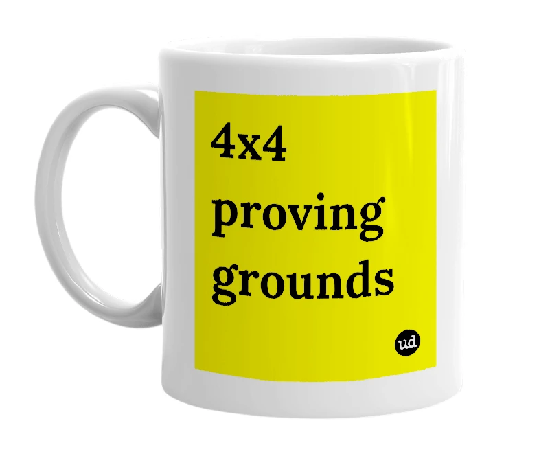 White mug with '4x4 proving grounds' in bold black letters