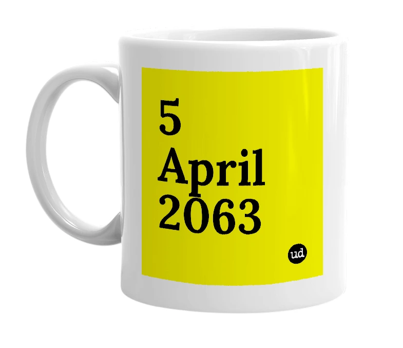 White mug with '5 April 2063' in bold black letters