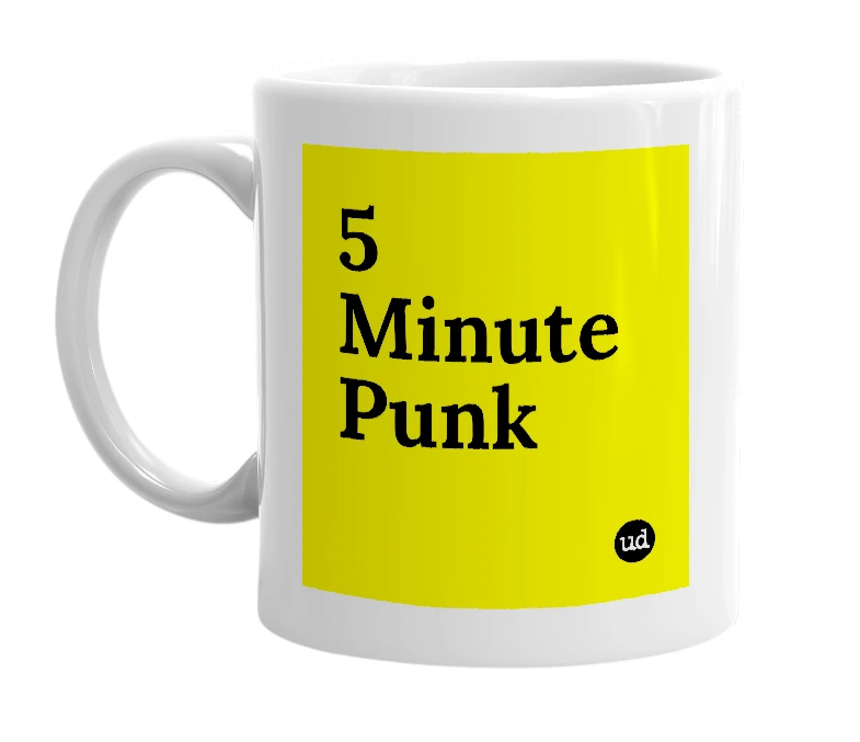 White mug with '5 Minute Punk' in bold black letters