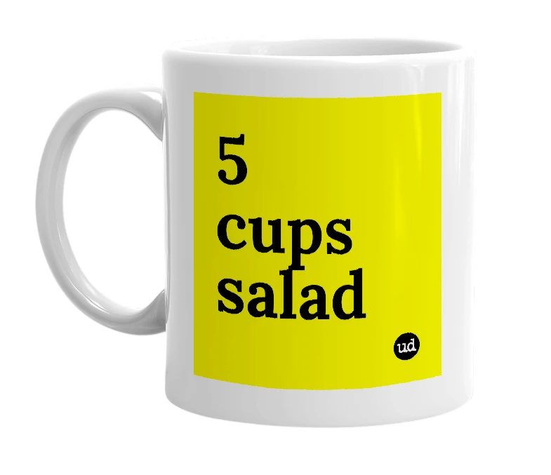 White mug with '5 cups salad' in bold black letters