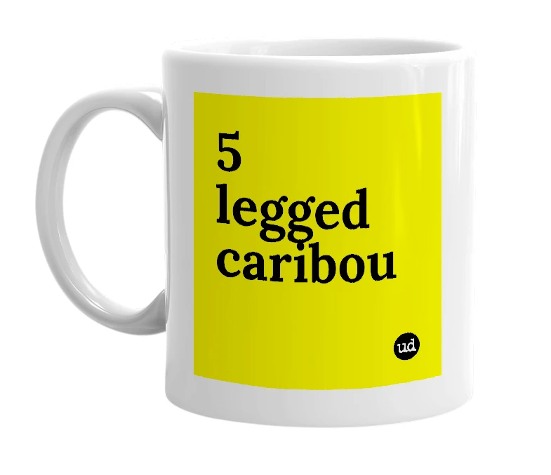 White mug with '5 legged caribou' in bold black letters