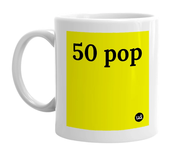 White mug with '50 pop' in bold black letters