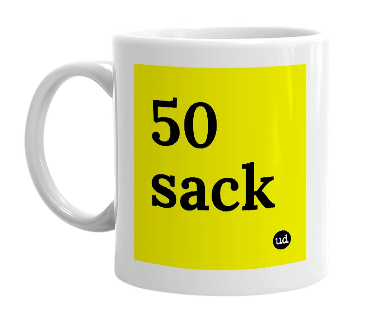 White mug with '50 sack' in bold black letters