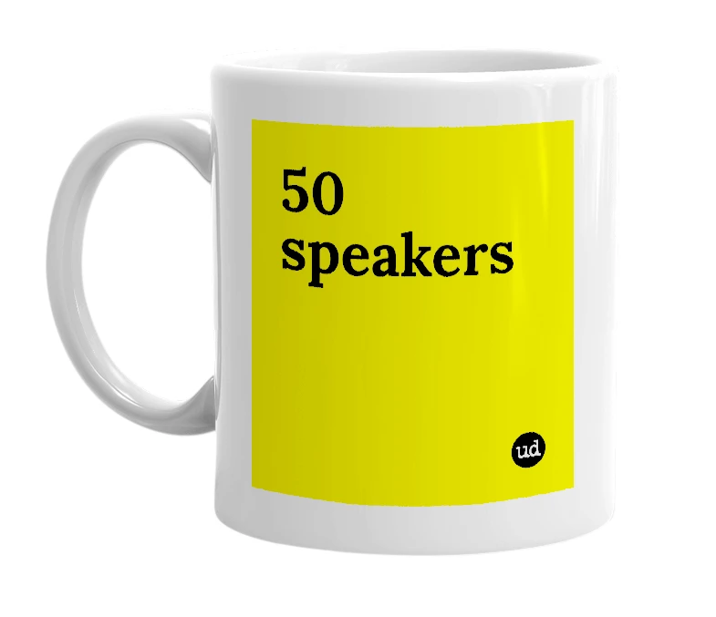 White mug with '50 speakers' in bold black letters