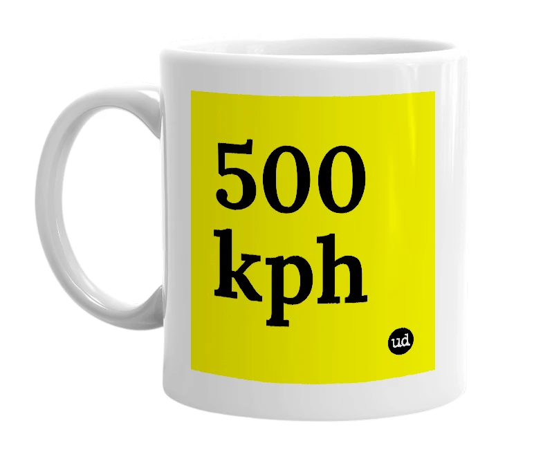White mug with '500 kph' in bold black letters