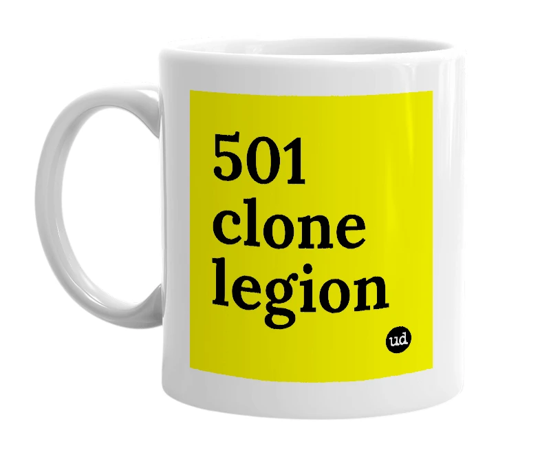 White mug with '501 clone legion' in bold black letters
