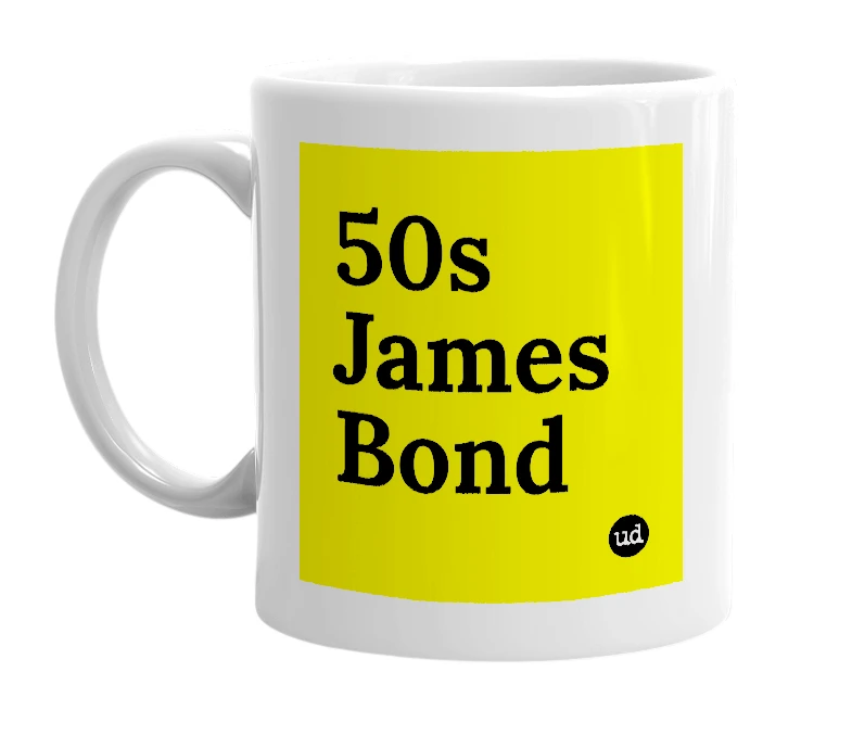 White mug with '50s James Bond' in bold black letters