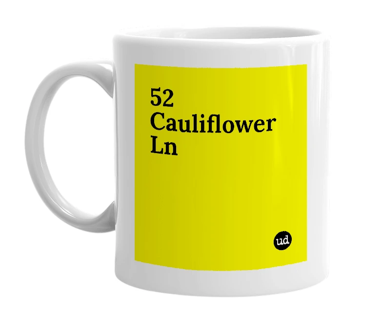 White mug with '52 Cauliflower Ln' in bold black letters