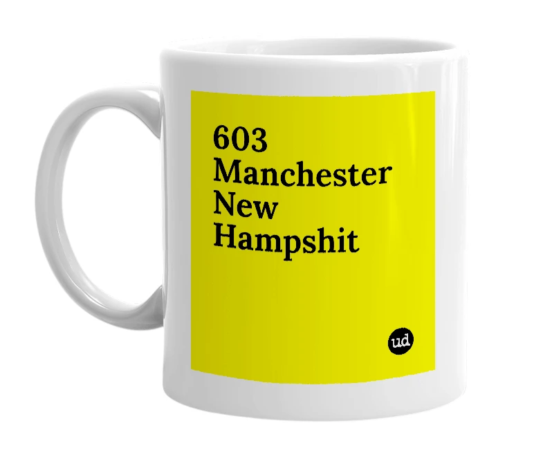 White mug with '603 Manchester New Hampshit' in bold black letters