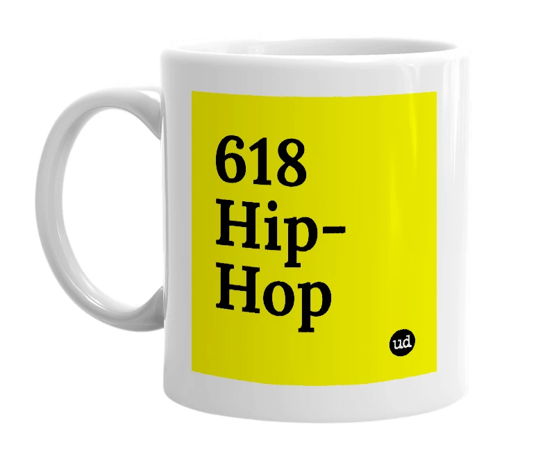 White mug with '618 Hip-Hop' in bold black letters