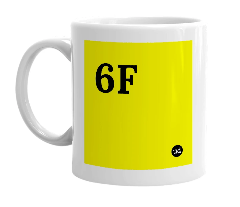 White mug with '6F' in bold black letters