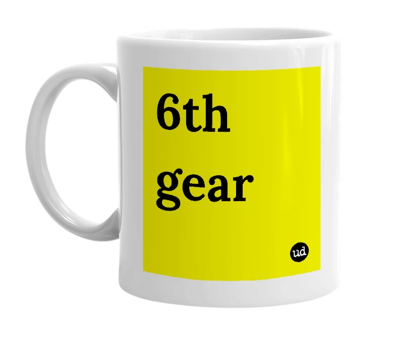 White mug with '6th gear' in bold black letters