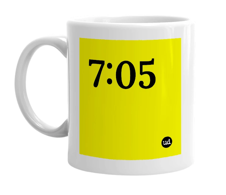 White mug with '7:05' in bold black letters
