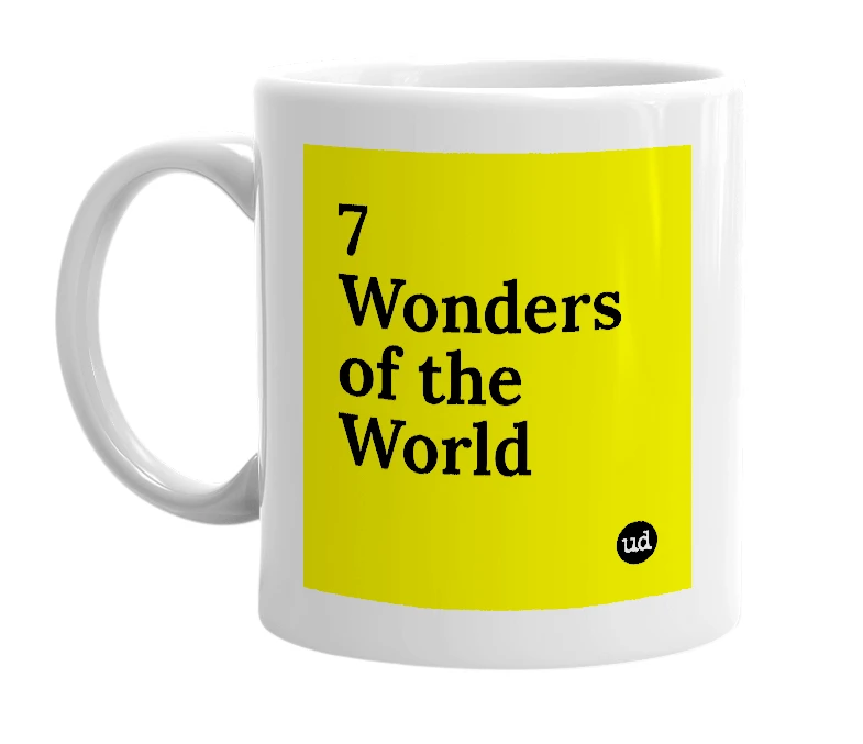 White mug with '7 Wonders of the World' in bold black letters
