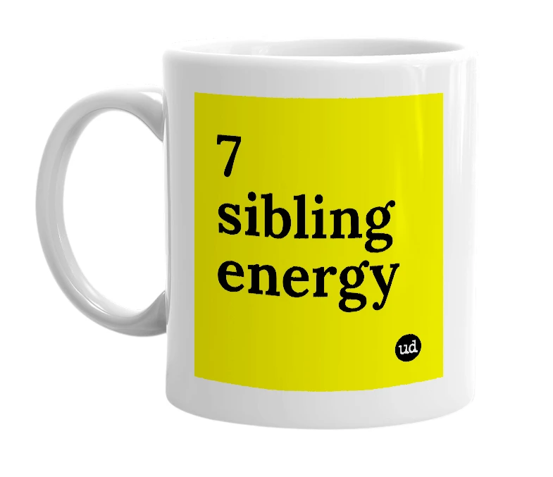 White mug with '7 sibling energy' in bold black letters