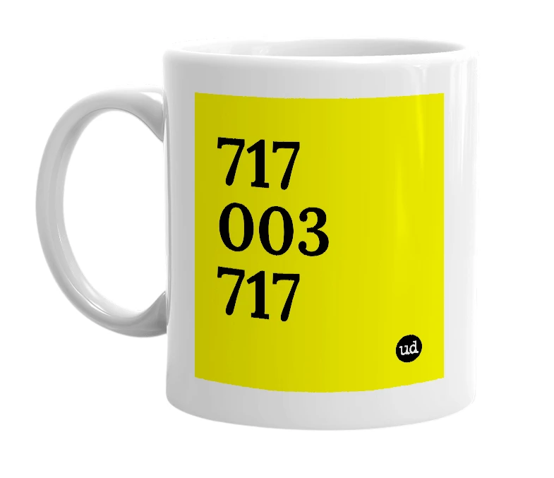 White mug with '717 003 717' in bold black letters