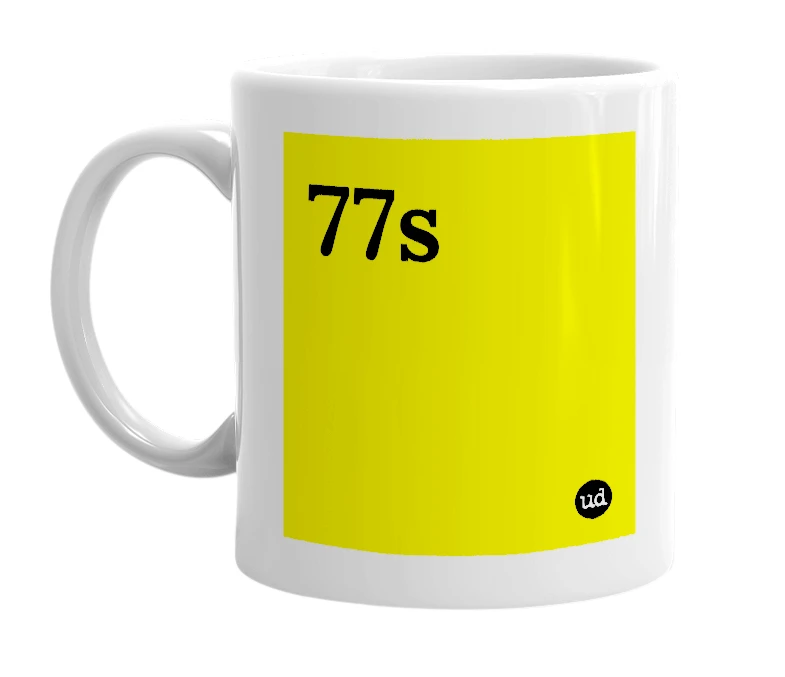White mug with '77s' in bold black letters