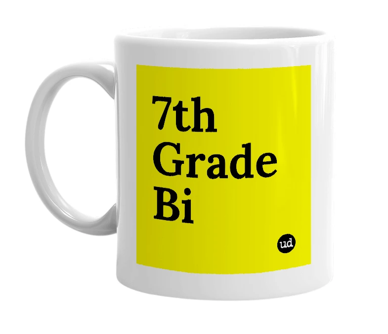 White mug with '7th Grade Bi' in bold black letters