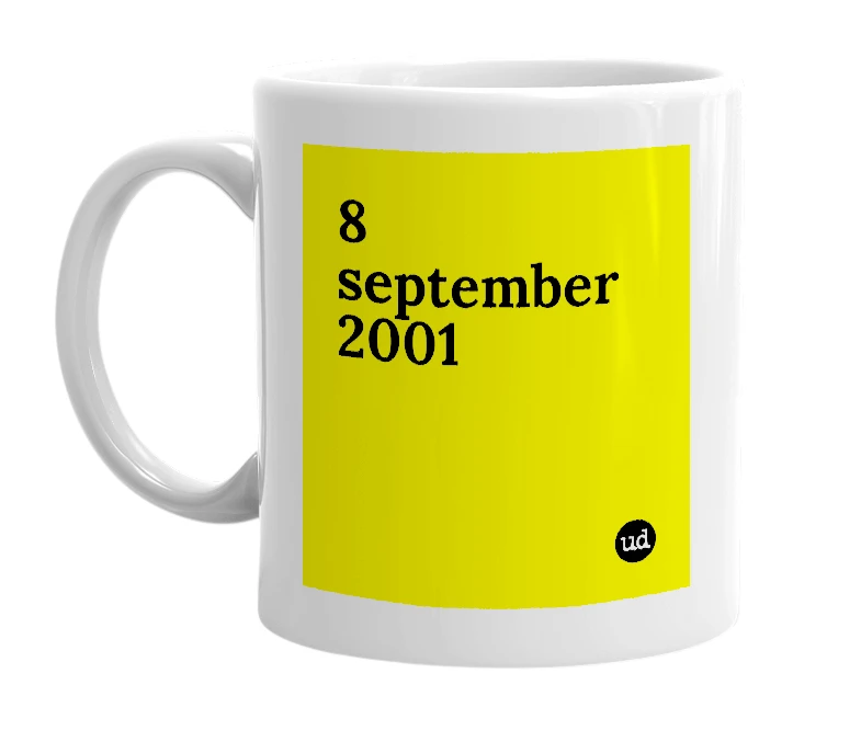 White mug with '8 september 2001' in bold black letters