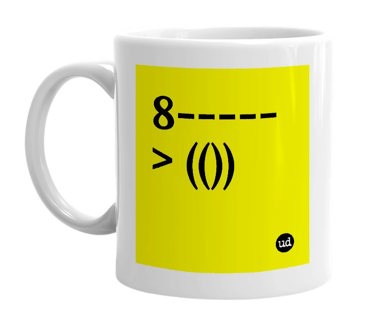 White mug with '8-----> (())' in bold black letters