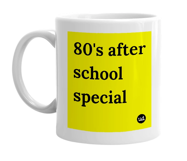 White mug with '80's after school special' in bold black letters
