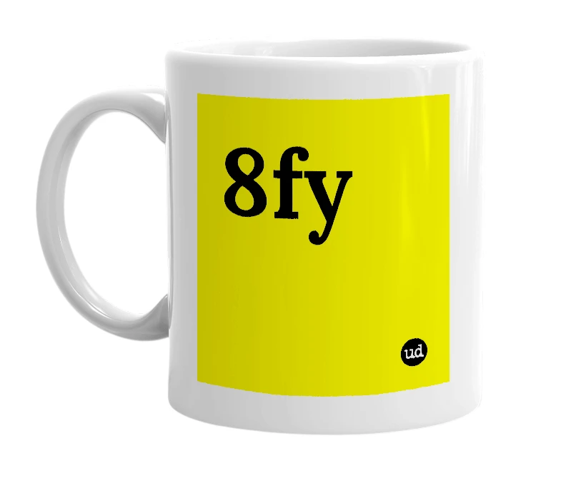 White mug with '8fy' in bold black letters