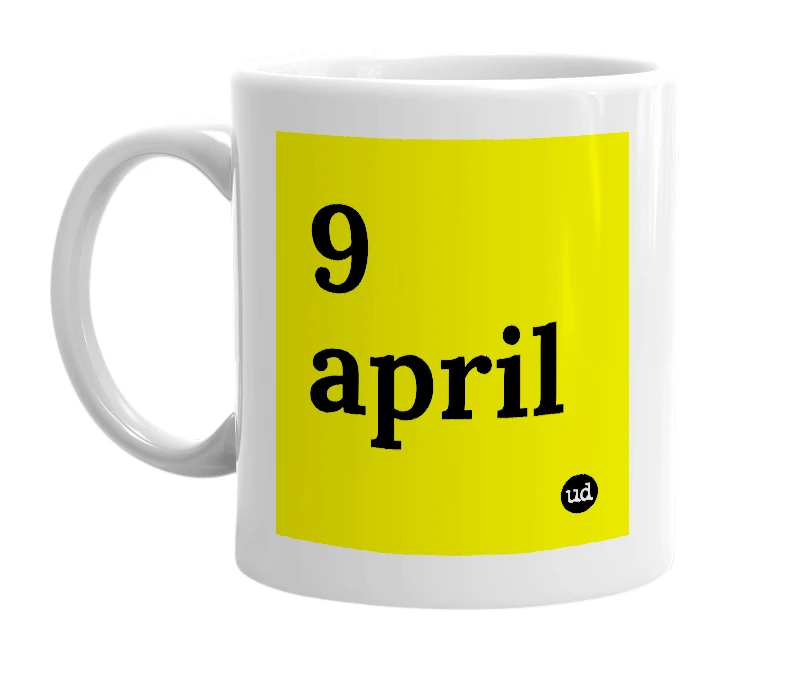 White mug with '9 april' in bold black letters