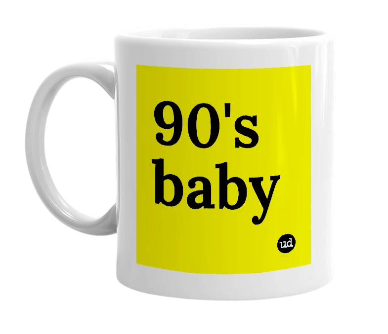 White mug with '90's baby' in bold black letters