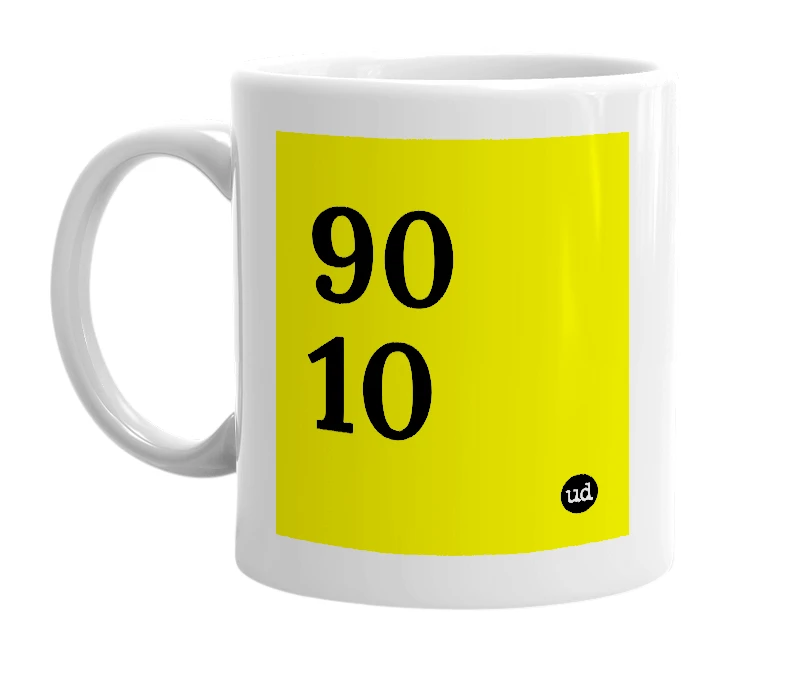 White mug with '90 10' in bold black letters