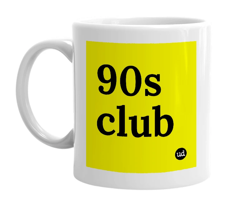 White mug with '90s club' in bold black letters