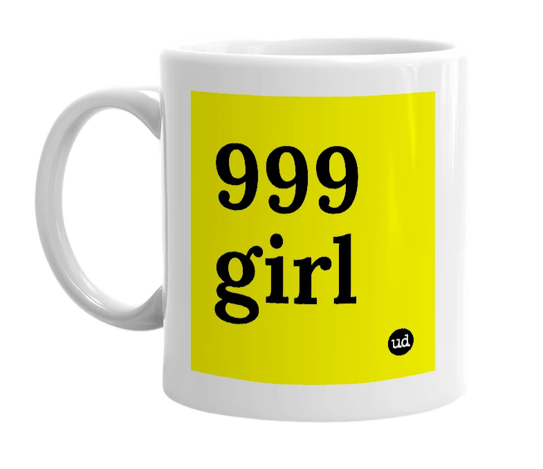 White mug with '999 girl' in bold black letters