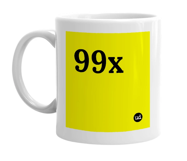 White mug with '99x' in bold black letters