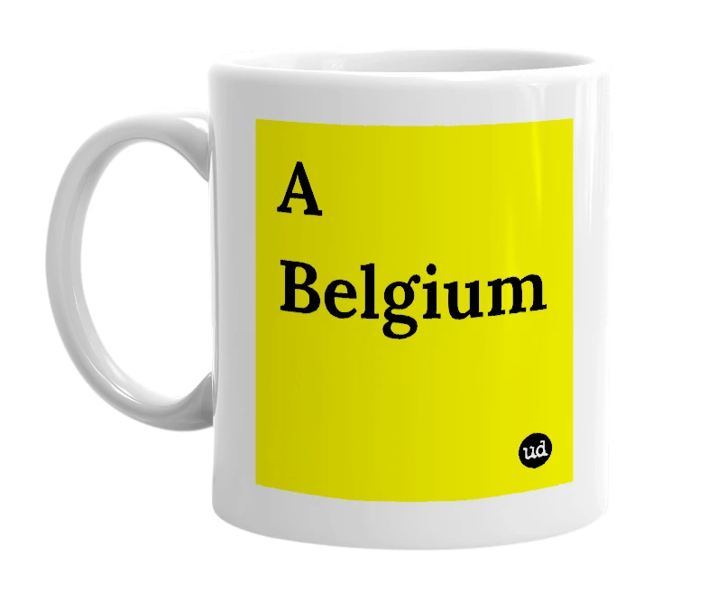 White mug with 'A Belgium' in bold black letters