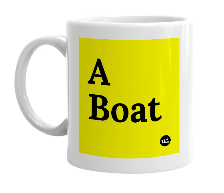 White mug with 'A Boat' in bold black letters