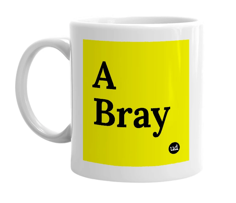 White mug with 'A Bray' in bold black letters