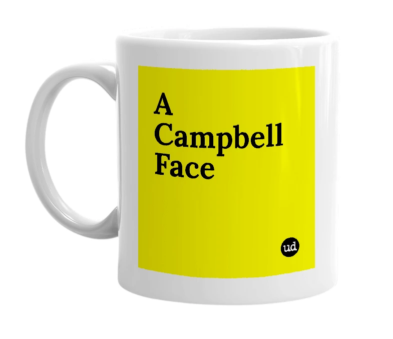 White mug with 'A Campbell Face' in bold black letters