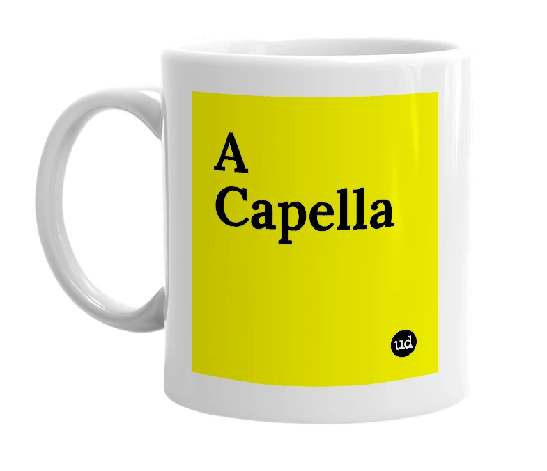 White mug with 'A Capella' in bold black letters