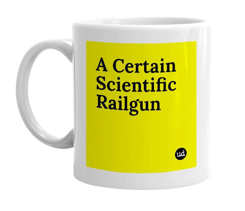 White mug with 'A Certain Scientific Railgun' in bold black letters