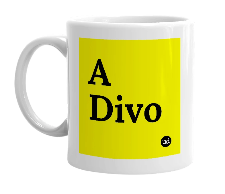 White mug with 'A Divo' in bold black letters