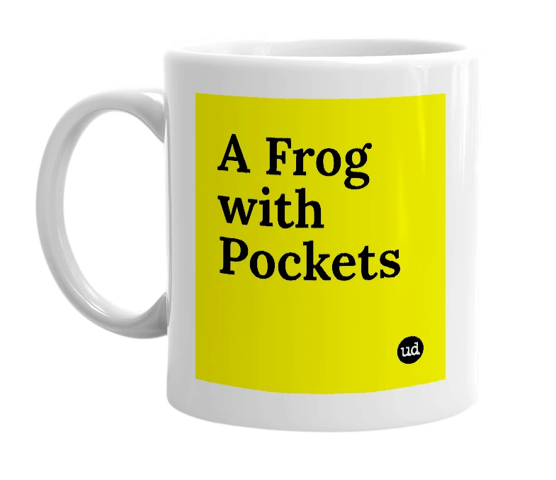 White mug with 'A Frog with Pockets' in bold black letters