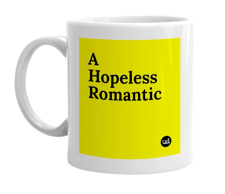 White mug with 'A Hopeless Romantic' in bold black letters