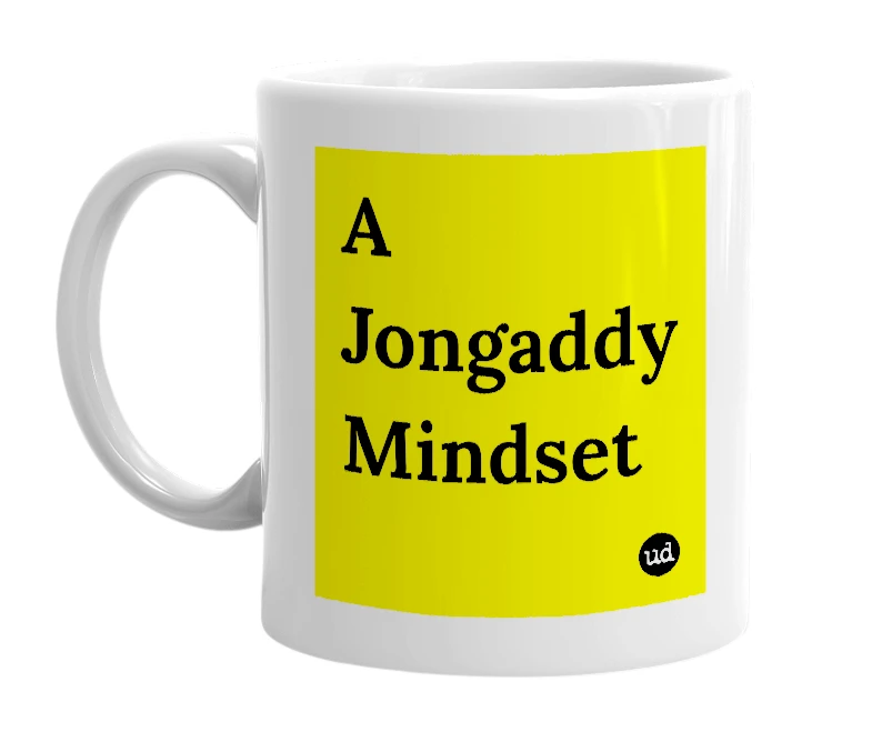 White mug with 'A Jongaddy Mindset' in bold black letters