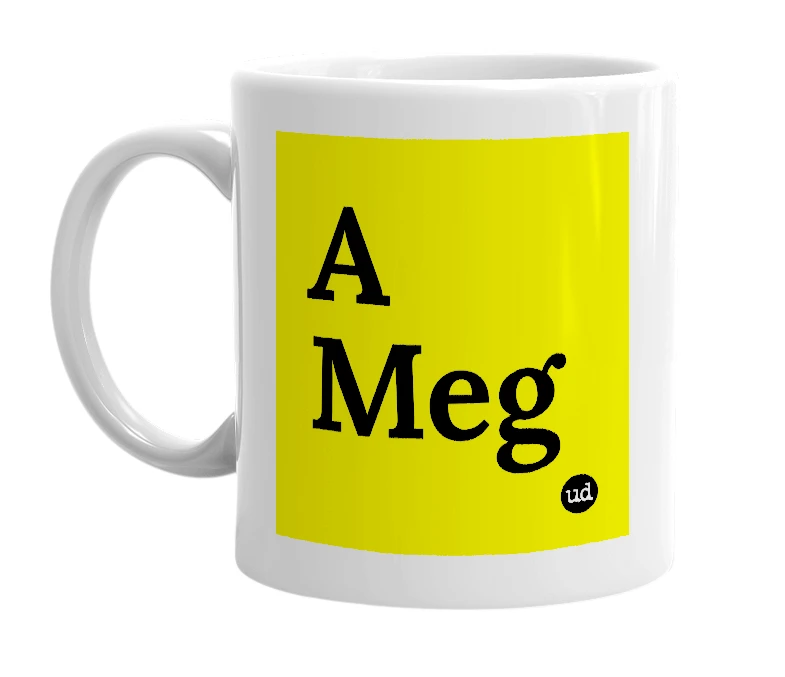 White mug with 'A Meg' in bold black letters