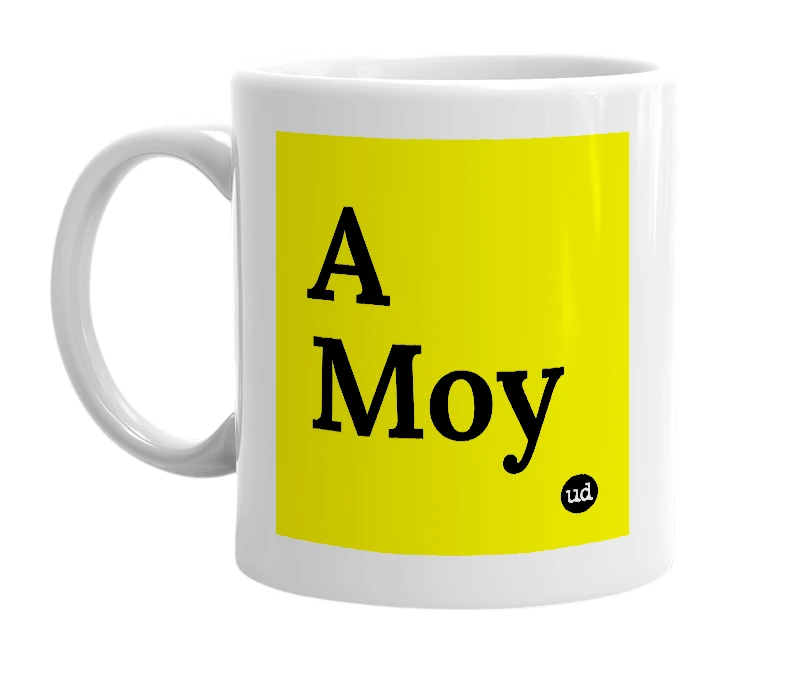 White mug with 'A Moy' in bold black letters